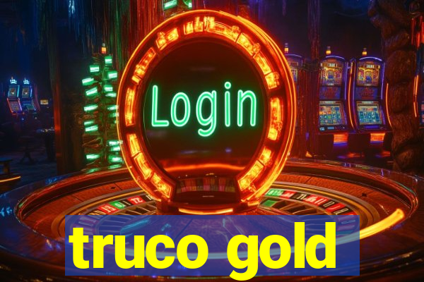 truco gold