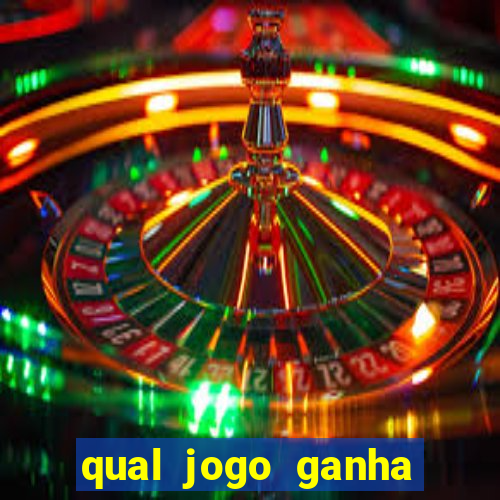 qual jogo ganha dinheiro de verdade