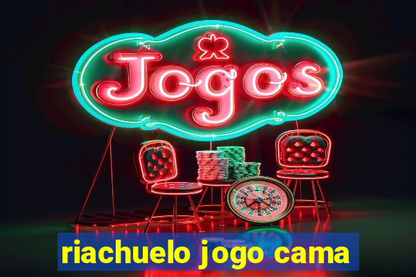 riachuelo jogo cama