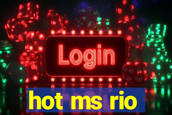 hot ms rio