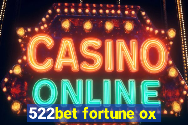 522bet fortune ox