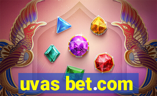 uvas bet.com