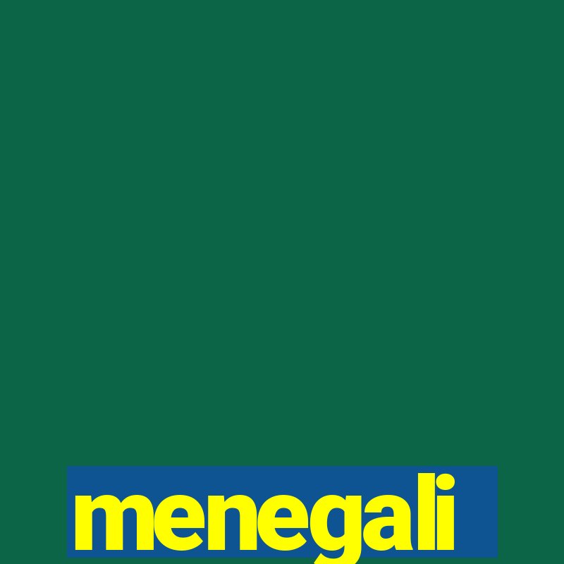 menegali