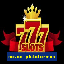 novas plataformas de jogos bet