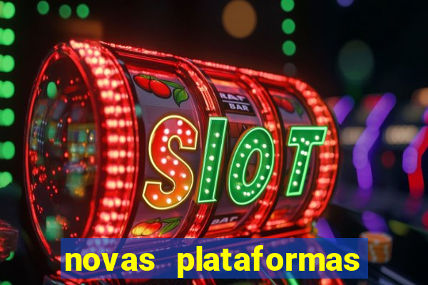 novas plataformas de jogos bet