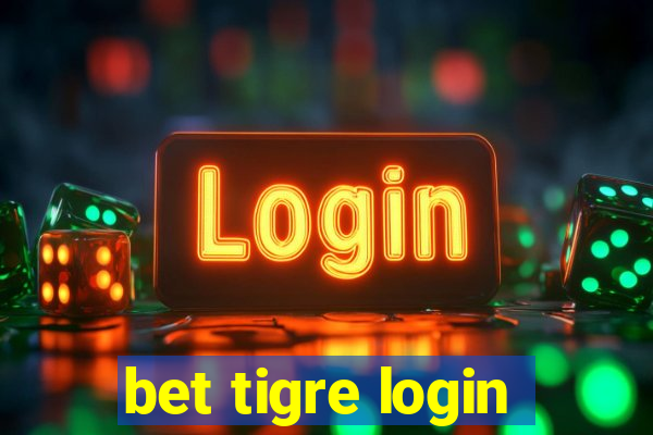 bet tigre login