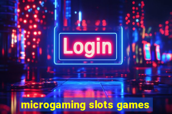 microgaming slots games