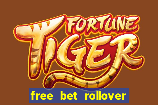 free bet rollover blaze como funciona