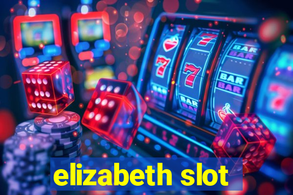 elizabeth slot