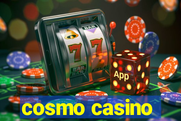 cosmo casino