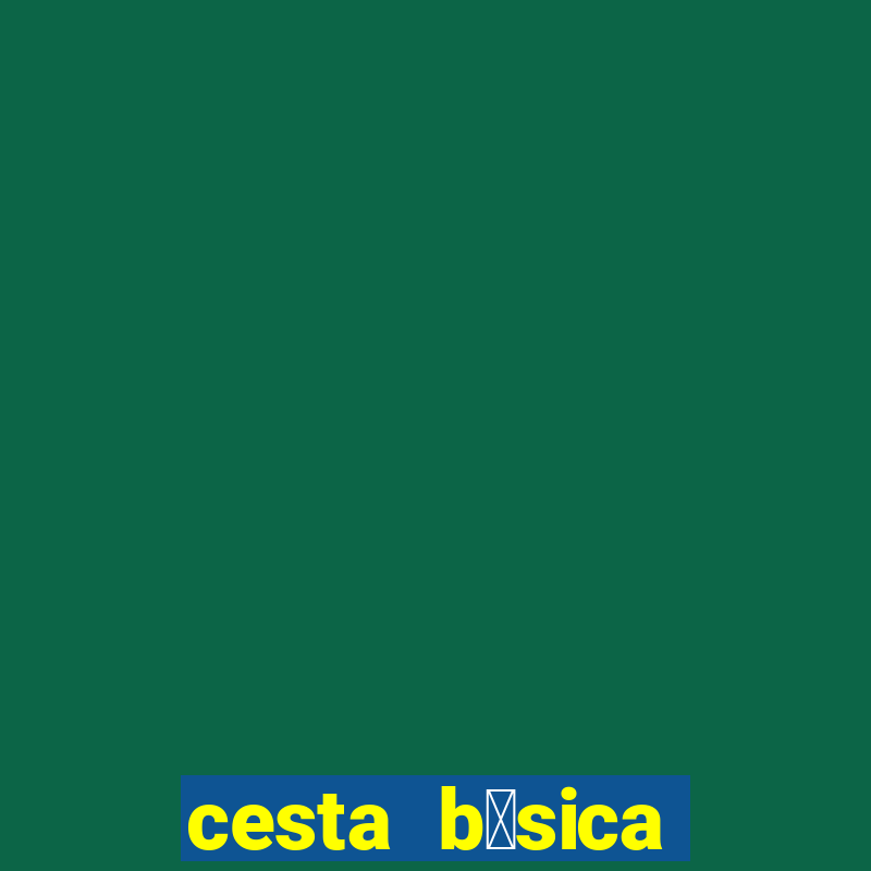 cesta b谩sica campo grande rj