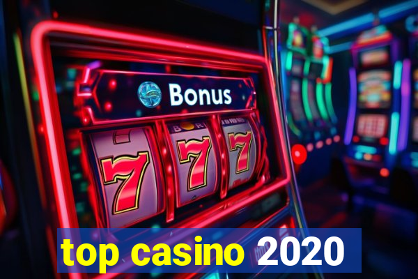 top casino 2020