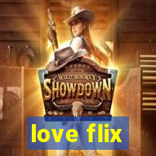 love flix