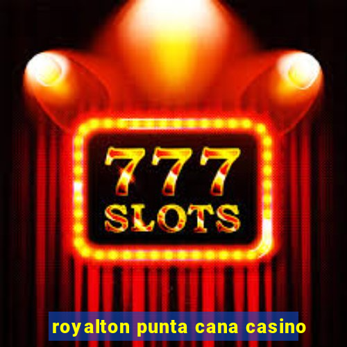 royalton punta cana casino