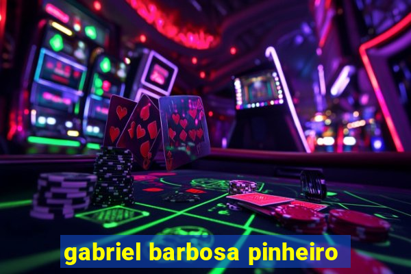 gabriel barbosa pinheiro