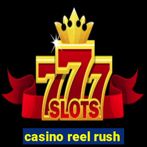 casino reel rush