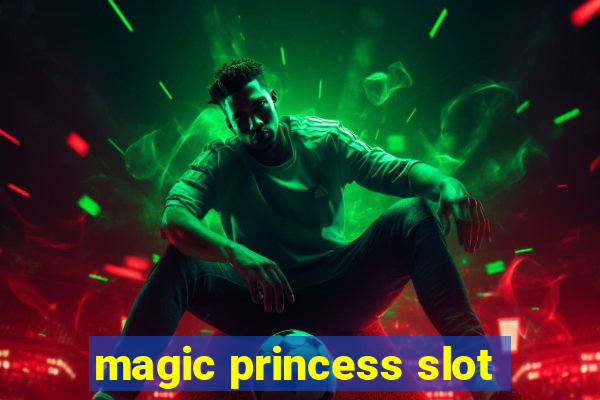 magic princess slot