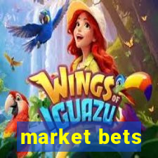 market bets