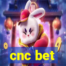 cnc bet