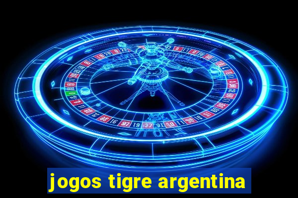 jogos tigre argentina