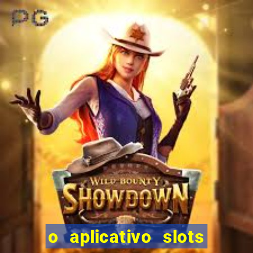 o aplicativo slots for bingo paga mesmo