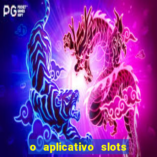 o aplicativo slots for bingo paga mesmo