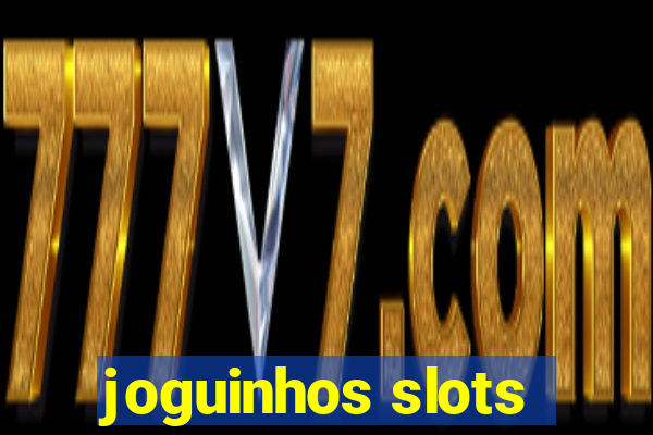 joguinhos slots