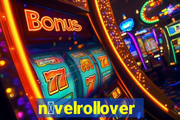 n铆velrollover