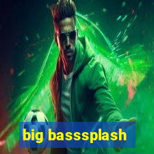 big basssplash