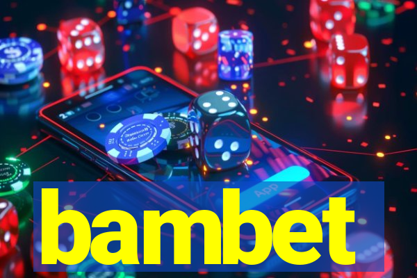 bambet