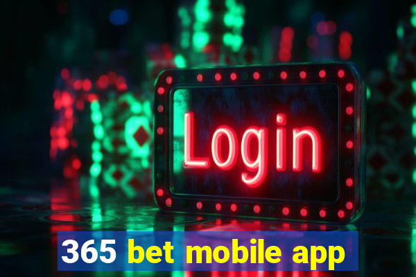 365 bet mobile app