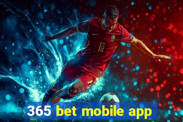 365 bet mobile app