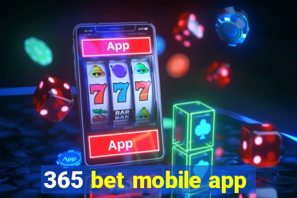 365 bet mobile app