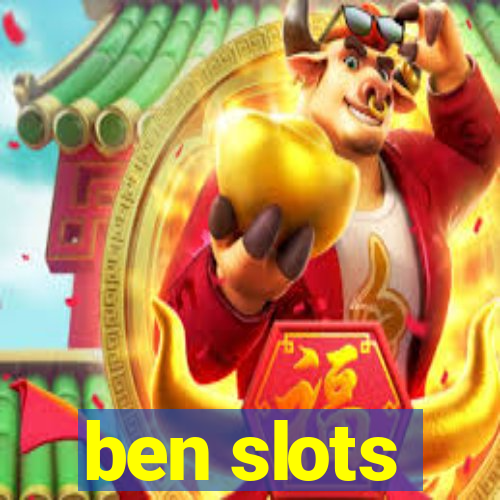 ben slots