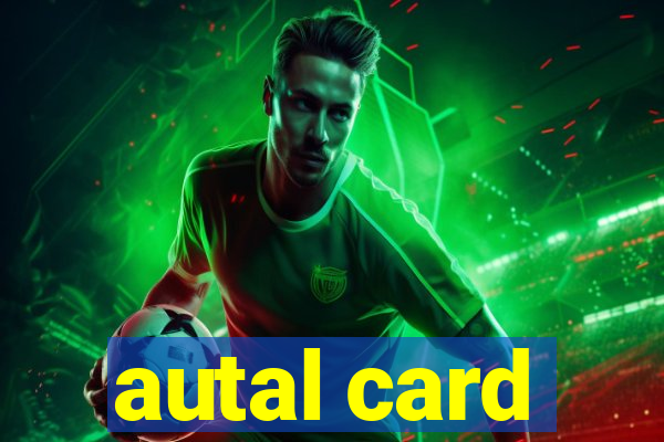 autal card