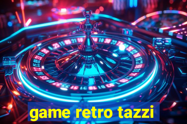 game retro tazzi