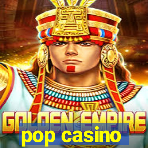 pop casino