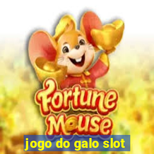 jogo do galo slot