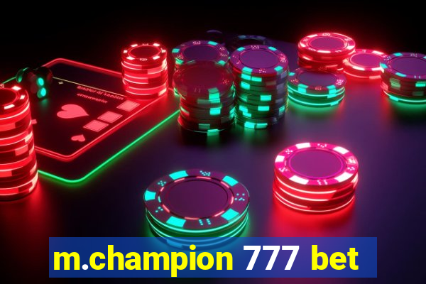 m.champion 777 bet