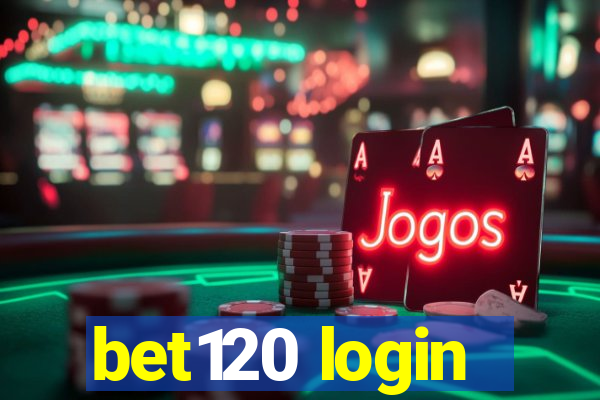 bet120 login