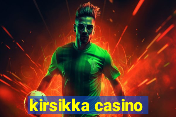 kirsikka casino