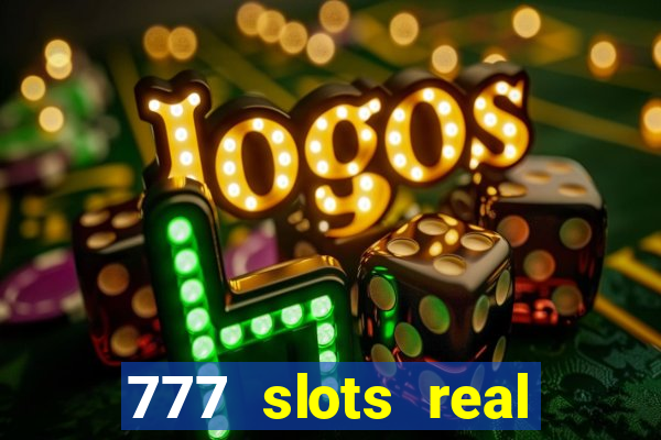 777 slots real money game