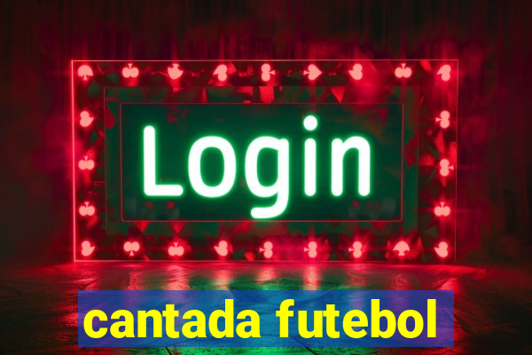 cantada futebol