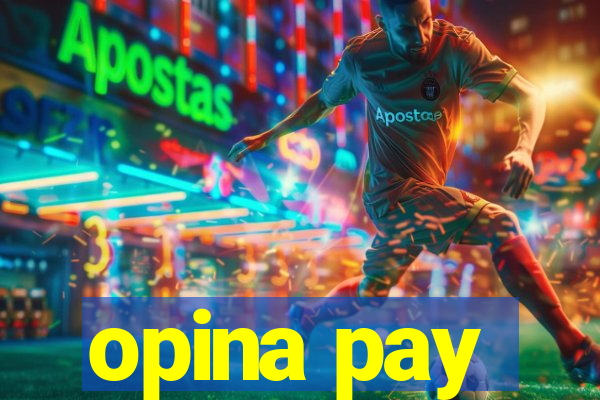 opina pay