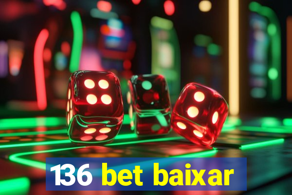 136 bet baixar