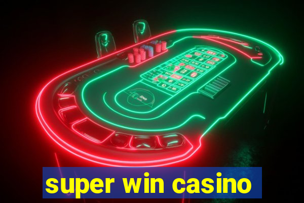 super win casino