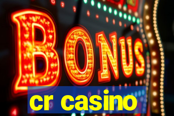 cr casino