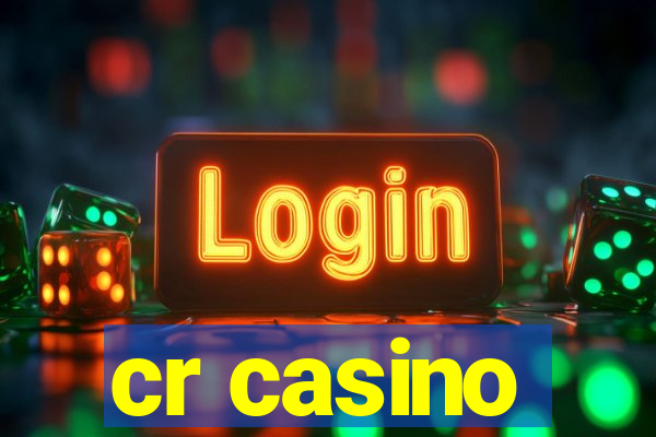 cr casino