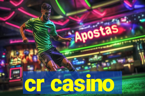 cr casino