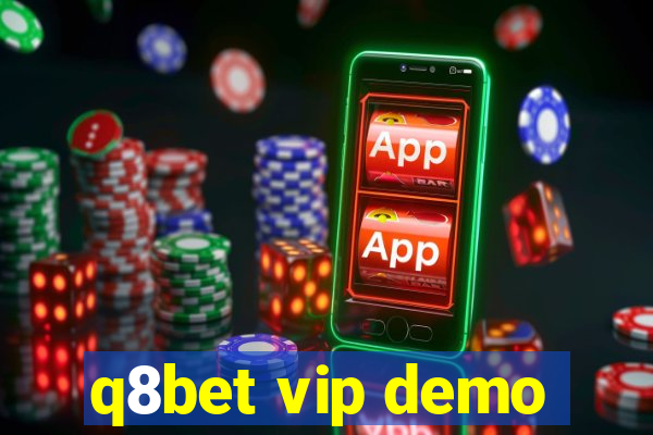 q8bet vip demo